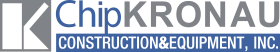 Chip Kronau Construction & Equipment, Inc.